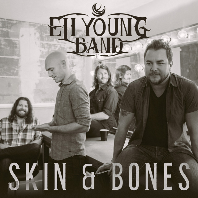 Eli Young Band Skin &amp; Bones cover artwork
