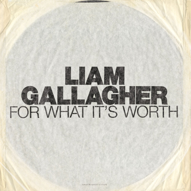 Liam Gallagher — For What It&#039;s Worth cover artwork