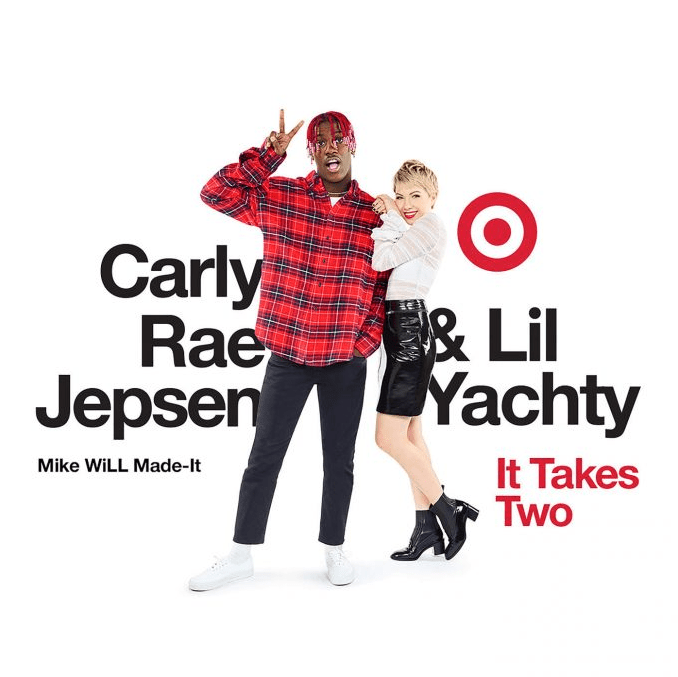 Mike WiLL Made-It, Carly Rae Jepsen, & Lil Yachty It Takes Two cover artwork