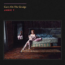 Jamie T Carry On The Grudge cover artwork