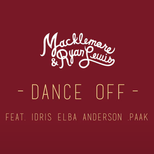 Macklemore &amp; Ryan Lewis featuring Idris Elba & Anderson .Paak — Dance Off cover artwork