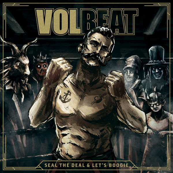 Volbeat Seal the Deal &amp; Let&#039;s Boogie cover artwork