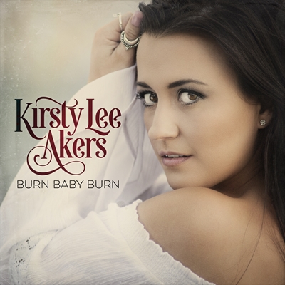 Kirsty Lee Akers — Burn Baby Burn cover artwork