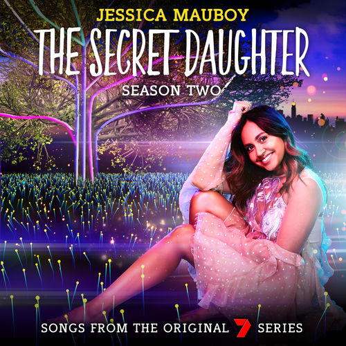Jessica Mauboy The Secret Daughter Season Two (Songs from the Original 7 Series) cover artwork