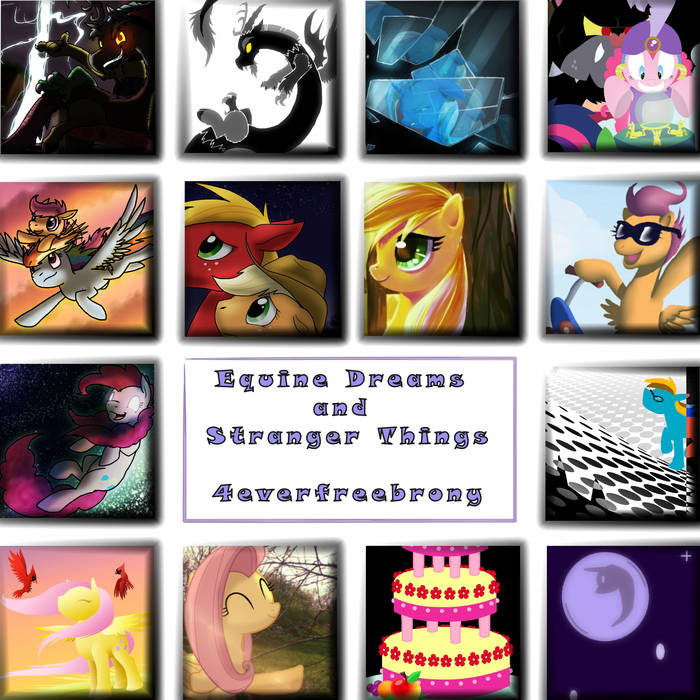 4everfreebrony Equine Dreams and Stranger Things cover artwork