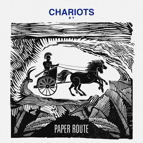 Paper Route — Chariots cover artwork