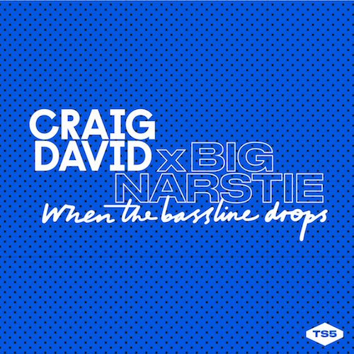 Craig David & Big Narstie — When The Bassline Drops cover artwork