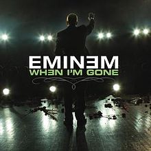 Eminem — When I&#039;m Gone cover artwork