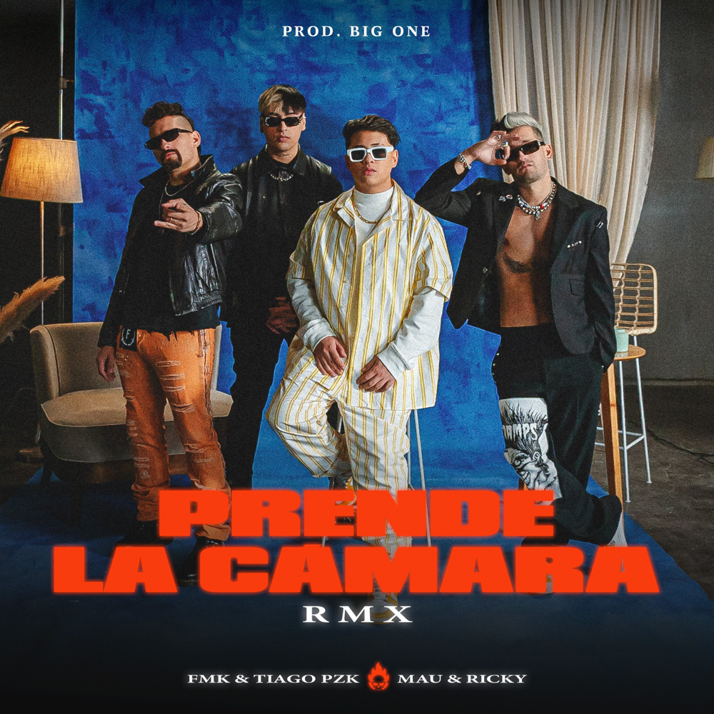 FMK, Tiago PZK, & Mau y Ricky — Prende La Cámara (Remix) cover artwork
