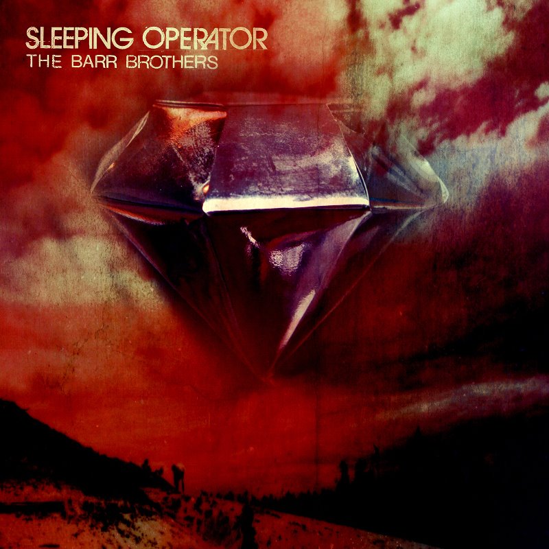 The Barr Brothers Sleeping Operator cover artwork