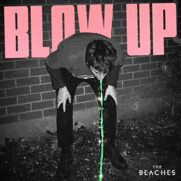 The Beaches Blow Up cover artwork