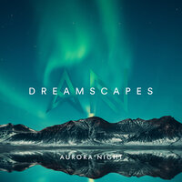 Aurora Night — Dreamscapes cover artwork