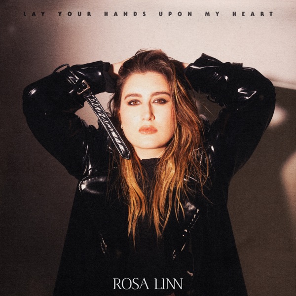 Rosa Linn Lay Your Hands Upon My Heart - EP cover artwork