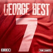 Bad Boy Chiller Crew & Tom Zanetti George Best cover artwork