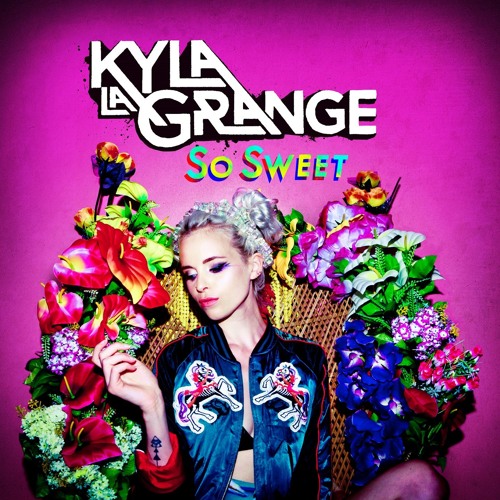 Kyla La Grange — So Sweet cover artwork