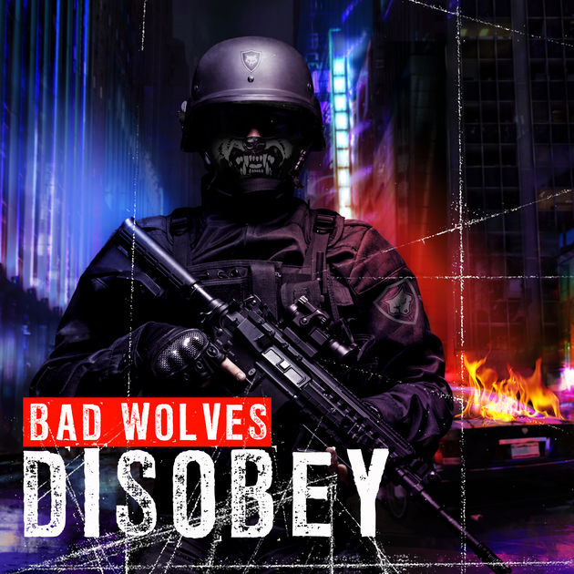 Bad Wolves Disobey cover artwork