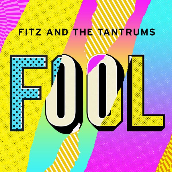 Fitz and the Tantrums Fool cover artwork