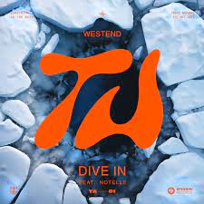 Westend ft. featuring Notelle Dive In cover artwork