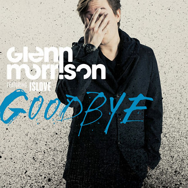 Glenn Morrison featuring Islove — Goodbye cover artwork
