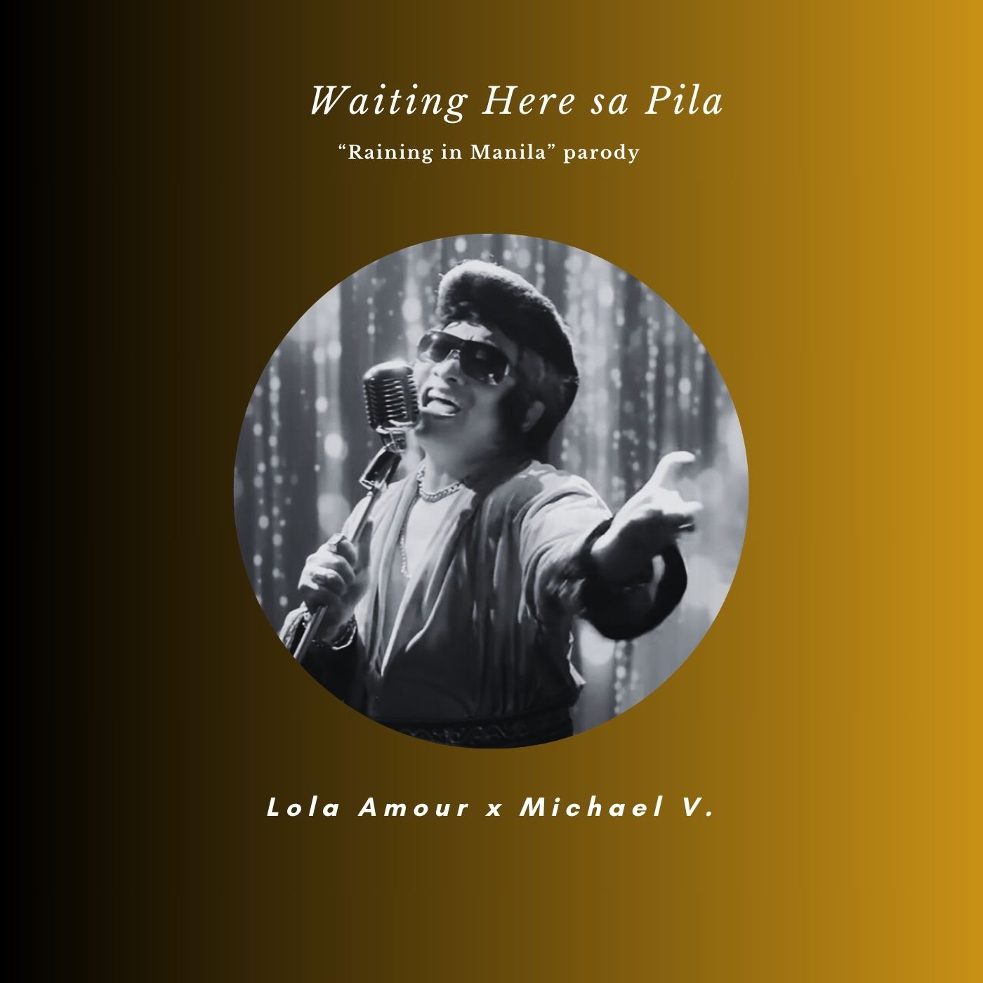 Lola Amour featuring Michael V. — Waiting Here sa Pila cover artwork