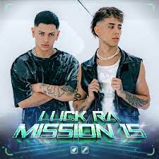 Alan Gomez & Luck Ra — Luck Ra | Mission 15 cover artwork