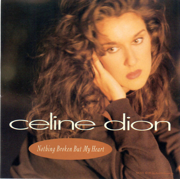 Céline Dion Nothing Broken But My Heart cover artwork