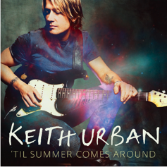 Keith Urban — &#039;Til Summer Comes Around cover artwork