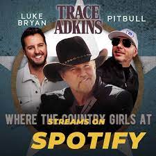 Trace Adkins ft. featuring Luke Bryan & Pitbull Where The Country Girls At cover artwork