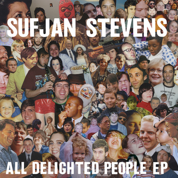 Sufjan Stevens All Delighted People EP cover artwork