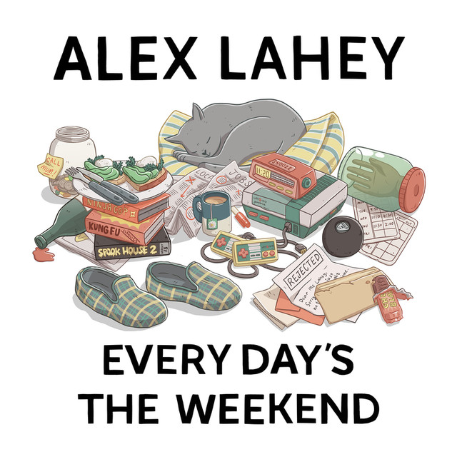 Alex Lahey — Every Day&#039;s The Weekend cover artwork