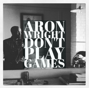 Aron Wright Don&#039;t Play Games cover artwork