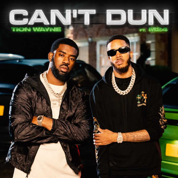 Tion Wayne featuring M24 — Can&#039;t Dun cover artwork