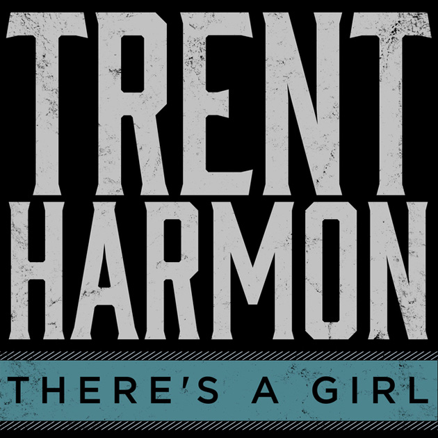 Trent Harmon There&#039;s A Girl cover artwork