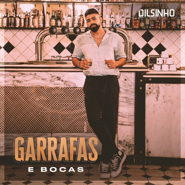 Dilsinho Garrafas e Bocas cover artwork