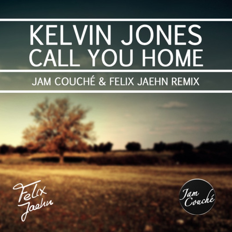 Kelvin Jones Call You Home (Faul &amp; Wad Ad Remix) cover artwork