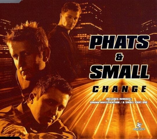 Phats &amp; Small — Change cover artwork