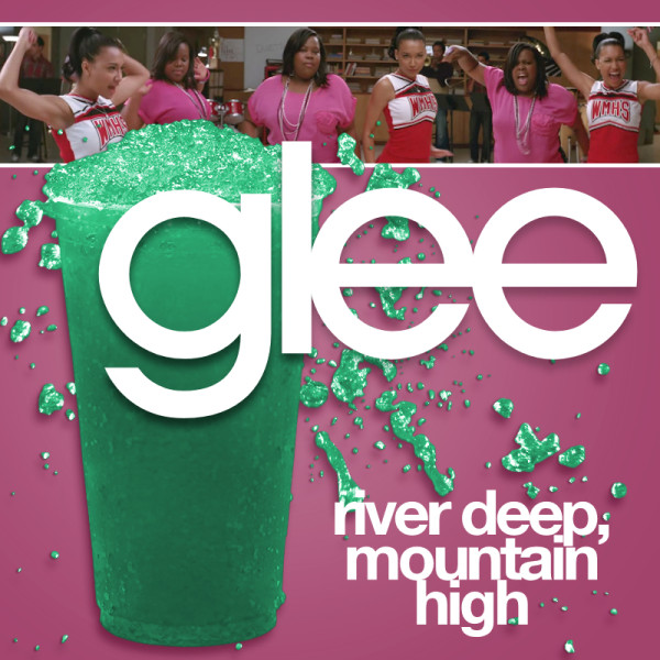 Glee Cast River Deep, Mountain High cover artwork