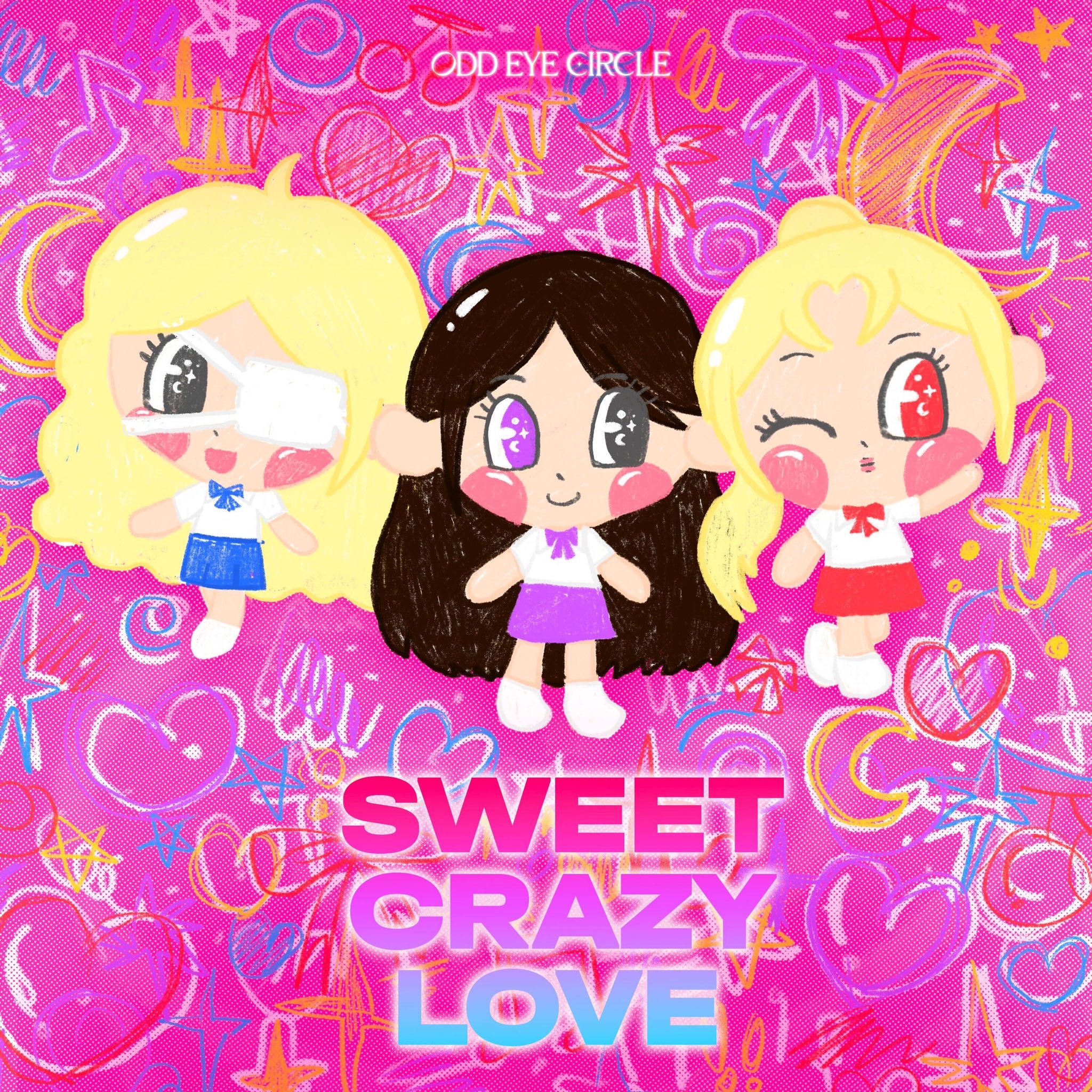 ODD EYE CIRCLE — Sweet Crazy Love cover artwork