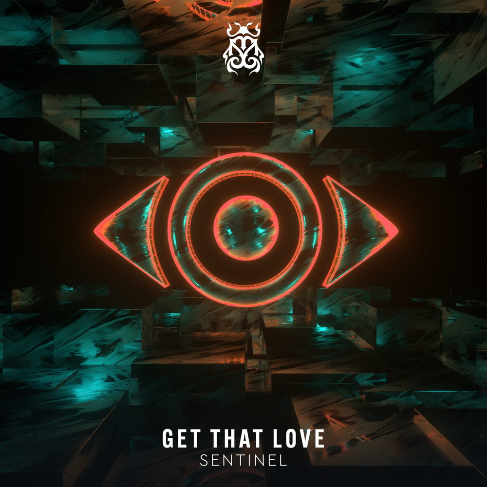 Sentinel — Get That Love cover artwork