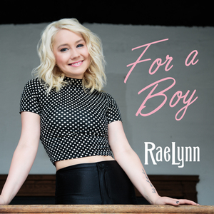 RaeLynn — For a Boy cover artwork