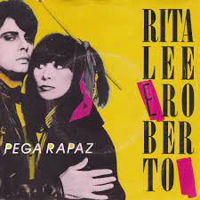 Rita Lee — Pega Rapaz cover artwork