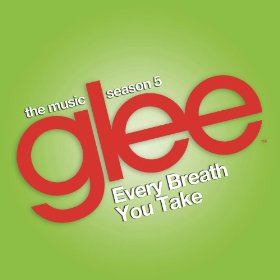Glee Cast Every Breath You Take cover artwork