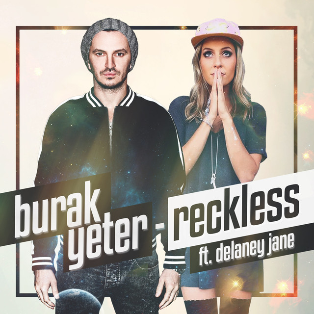 Burak Yeter featuring Delaney Jane — Reckless cover artwork