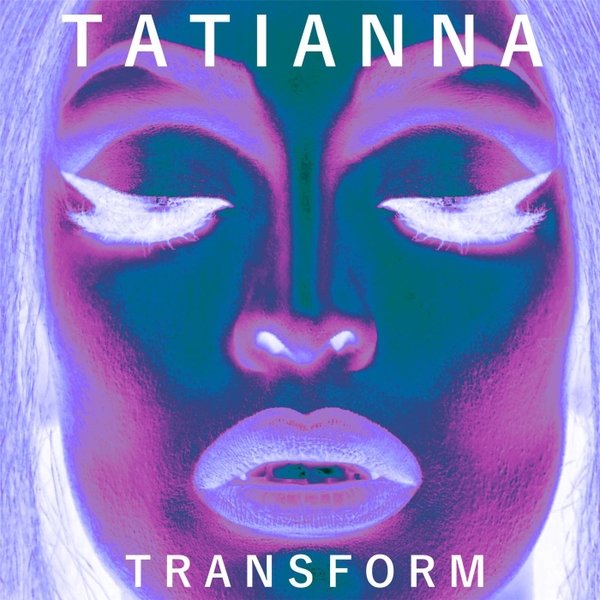 Tatianna — Transform cover artwork
