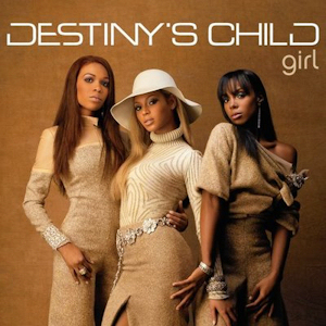 Destiny&#039;s Child — Girl cover artwork