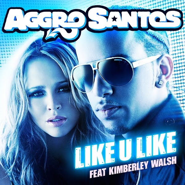 Aggro Santos featuring Kimberley Walsh — Like U Like cover artwork
