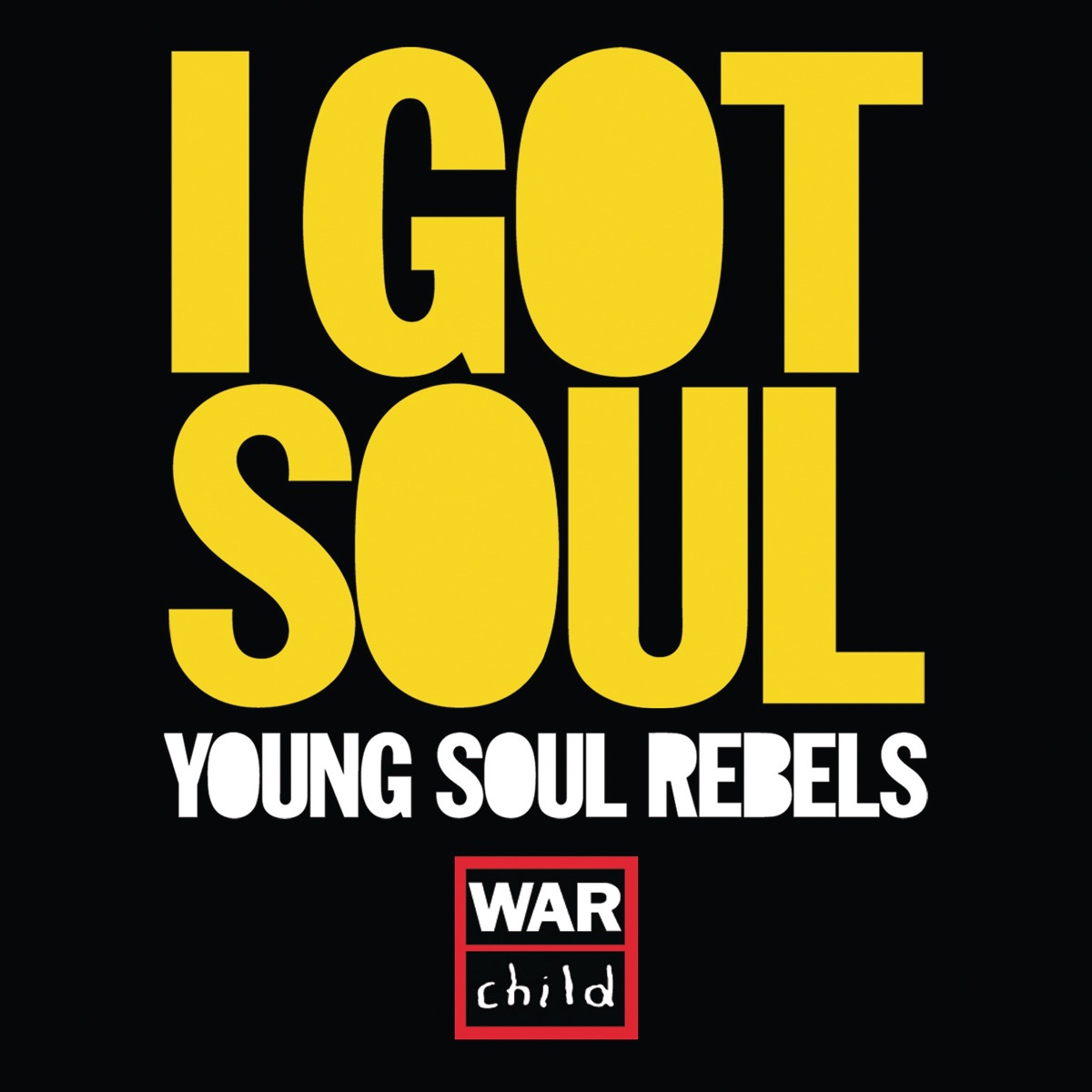 Young Soul Rebels — I Got Soul cover artwork