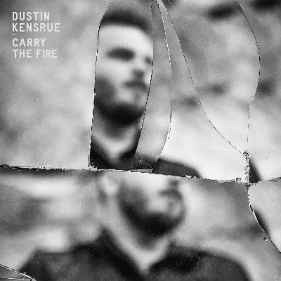 Dustin Kensrue — Carry The Fire cover artwork