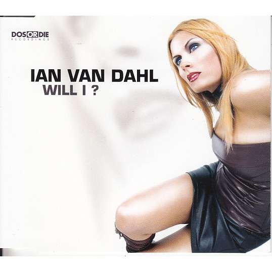 Ian Van Dahl — Will I? cover artwork