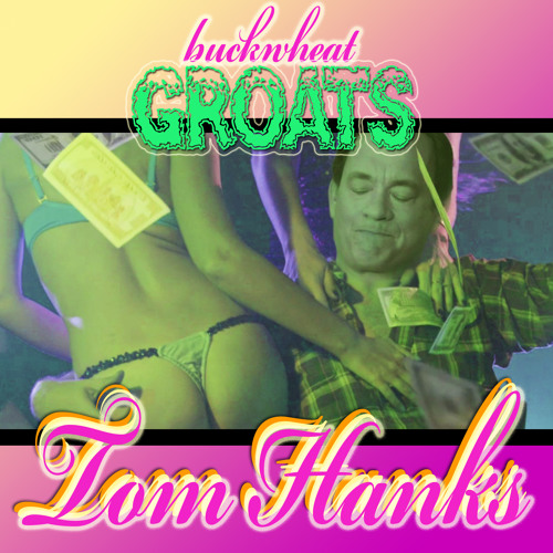 Buckwheat Groats — Tom Hanks cover artwork